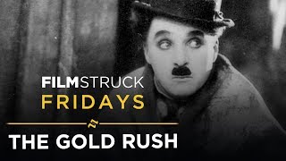 The Gold Rush  FilmStruck Fridays [upl. by Shipp828]