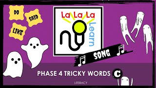 Phase 4 Tricky Words song  Part C  Literacy  La La La Learn [upl. by Denn]