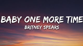 Britney Spears  Baby One More Time Lyrics [upl. by Leiruh]