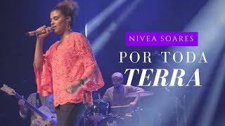 Por toda Terra  Nivea Soares [upl. by Ynneh]