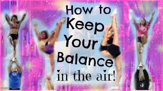 Cheer  How To Keep Your Balance In Stunts  Tips And Drills For Flyers [upl. by Ellenoj34]