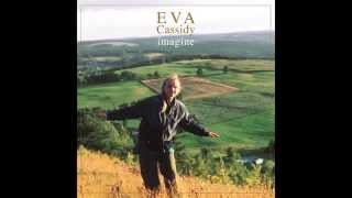 Eva Cassidy  Imagine [upl. by Etnor]