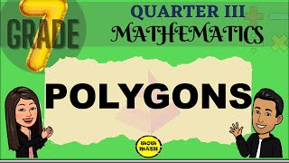 POLYGONS  GRADE 7 MATHEMATICS Q3 [upl. by Einegue]