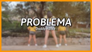 PROBLEMA  Daddy Yankee  Coreografía Valeria Maru [upl. by Akeret]