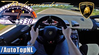 LAMBORGHINI Huracan Performante TOP SPEED 330kmh on AUTOBAHN NO SPEED LIMIT by AutoTopNL [upl. by Ferretti]