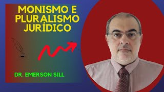 MONISMO E PLURALISMO JURÍDICO [upl. by Ylahtan547]