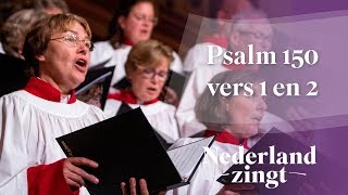 Psalm 150  Loof God loof Hem overal  Nederland Zingt [upl. by Anaimad]