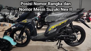 Posisi Nomor Rangka dan Nomor Mesin Suzuki Nex II [upl. by Ferne]