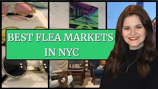 VISITING THE BEST NYC FLEA MARKETS [upl. by Ojybbob]