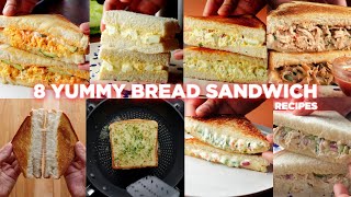 8 Easy Bread Sandwich Recipes [upl. by Jaime736]