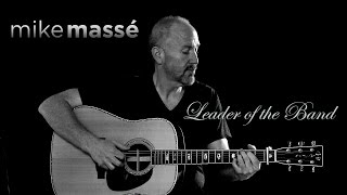 Leader of the Band Dan Fogelberg cover  Mike Masse from Denver Colorado [upl. by Attelahs444]