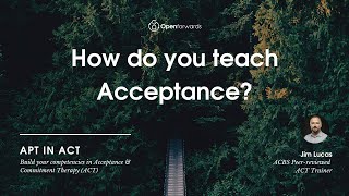 How do you teach acceptance in Acceptance and Commitment Therapy ACT [upl. by Kalinda426]