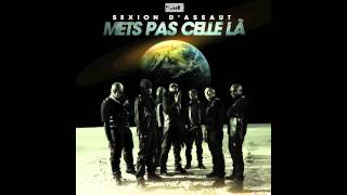 Sexion DAssaut  Mets pas celle la  1 er extrait de quot LApogée quot dispo le 5 MARS 2012 [upl. by Aubarta]