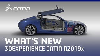 3DEXPERIENCE CATIA R2019x now available [upl. by Vedi]