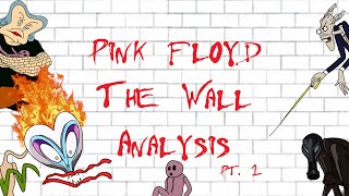 Analysing Pink Floyds quotThe Wallquot Pt 1 [upl. by Llieno283]