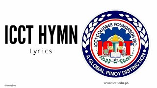 ICCT HYMN  Lyrics [upl. by Barnaby480]