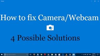 How to fix camera and webcam problems in Windows 11 and 10 4 Solutions [upl. by Gotthelf294]