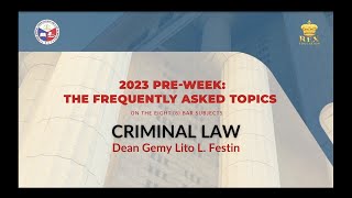 2023 PreWeek The FAQs  CRIMINAL LAW [upl. by Julienne]