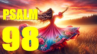 Psalm 98 Reading Sing to the Lord a New Song With words  KJV [upl. by Reinar]