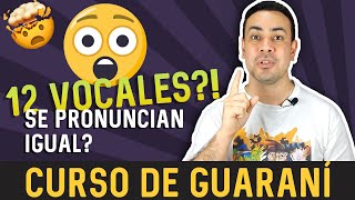 CURSO DE GUARANÍ  LAS VOCALES  PARTE 1 [upl. by Cheadle]