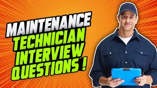 MAINTENANCE TECHNICIAN Interview Questions amp Answers [upl. by Alledi]