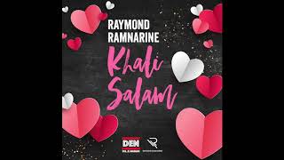 Raymond Ramnarine  Khali Salam 2019 [upl. by Malchy]