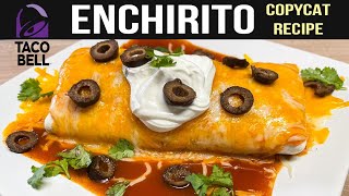 ENCHIRITO Taco Bell Copycat Recipe [upl. by Oremodlab]