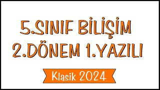 5Sınıf Bilişim Teknolojileri 2Dönem 1Yazılı Soruları  Açık Uçlu Klasik Yazılı 2024 [upl. by Htial]