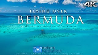 FLYING OVER BERMUDA 4K UHD Version Ambient AerialDrone Film  Music by Nature Relaxation™ [upl. by Arabeila]