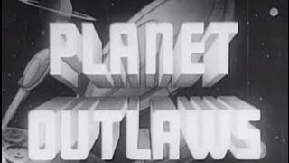 Planet Outlaws 1953 Adventure Science Fiction Fantasy [upl. by Adnawed]