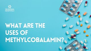 What are the uses of Methylcobalamin [upl. by Alocin]