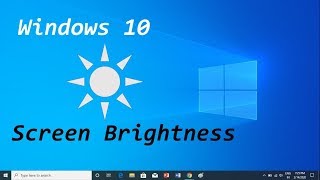 How to Change Screen Brightness in Windows 10 [upl. by Shaddock]