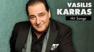 Βασίλης Καρράς  Τραγούδια Επιτυχίες  Vasilis Karras  Hit Songs [upl. by Kylander]