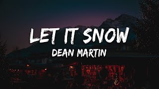 Dean Martin  Let It Snow Lyrics [upl. by Mintz]