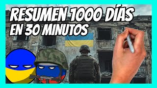 ✅ RESUMEN de los 1000 DÍAS de guerra entre RUSIA y UCRANIA en 30 minutos [upl. by Redleh]