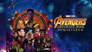 Avengers Infinity War Demastered [upl. by Dadivitan989]