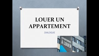 APPRENDRE LE FRANÇAIS LOUER UN APPARTEMENT [upl. by Orvan]