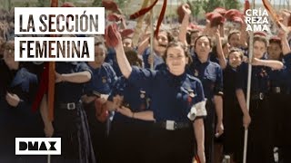 Así era la Sección Femenina y el modelo de mujer que definió  Franco La vida del dictador en color [upl. by Gney984]