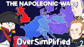 The Napoleonic Wars  OverSimplified Part 2 [upl. by Netsirhk]