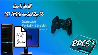 How To Install PS3 PKG Games And Rap File On RPCS3 The PS3 Emulator [upl. by Ecnerat]