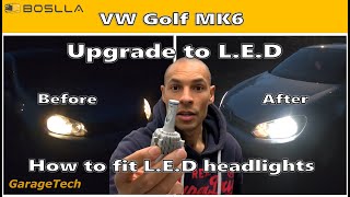 Upgrade to LED headlights  VW Golf MK6 How to fit LED headlamp bulbs before and after review Boslla [upl. by Tildy]