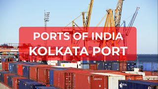 Ports of India Kolkata Port [upl. by Ymer]