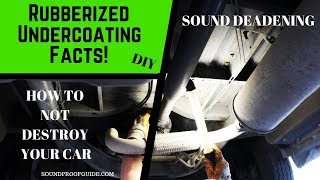 Rubberized Undercoating FACTS  Sound Deadening Your Vehicle [upl. by Petey621]