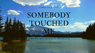 Somebody Touched Me  With Lyrics [upl. by Kjersti]