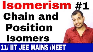 Class 11 chapter 12  ISOMERiSM 01  Introduction  Chain and Position Isomerism IIT JEE MAINSNEET [upl. by Shiverick]