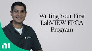 Writing Your First LabVIEW FPGA Program [upl. by Faludi226]