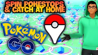 NEW TRICK TO SPIN POKESTOPS amp CATCH FROM HOME IN POKEMON GO  No nominations required or spoof [upl. by Reddy]