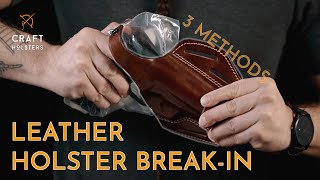 How To BreakIn A Leather Holster l 3 Proven Methods [upl. by Connett788]