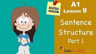 Revised  A1  Lesson 9  Satzstruktur  Sentence Structure Part 1  Learn German [upl. by Benedict]