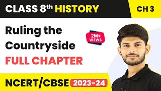 Ruling the Countryside  Full Chapter Explanation Solutions  Class 8 History Chapter 3 [upl. by Nyladnarb]